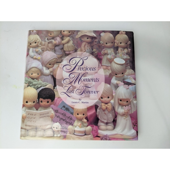 Precious Moments Last Forever Hardbound Book By Laura C. Martin - Picture 1 of 13